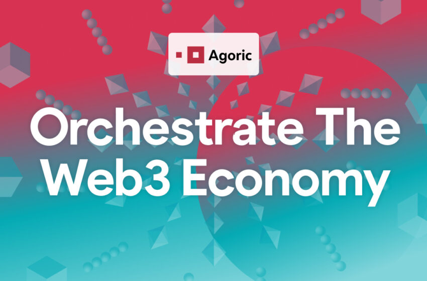 agoric-unveils-orchestration-for-next-gen-web3-applications