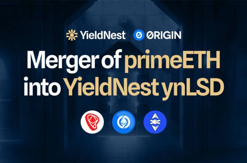  YieldNest Merges primeETH from PrimeStaked into ynLSD and Launches New Products