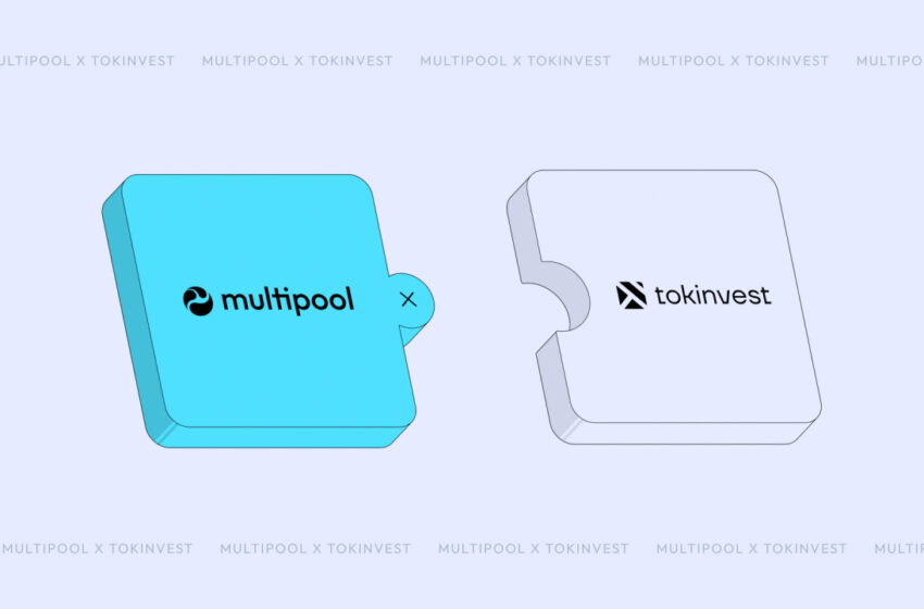 multipool-enters-strategic-partnership-with-tokinvest-delivering-next-level-tokenized-real-world-asset-trading