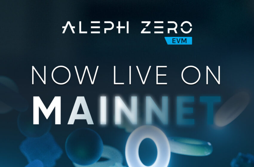  Aleph Zero Launches Its EVM-Layer on Mainnet