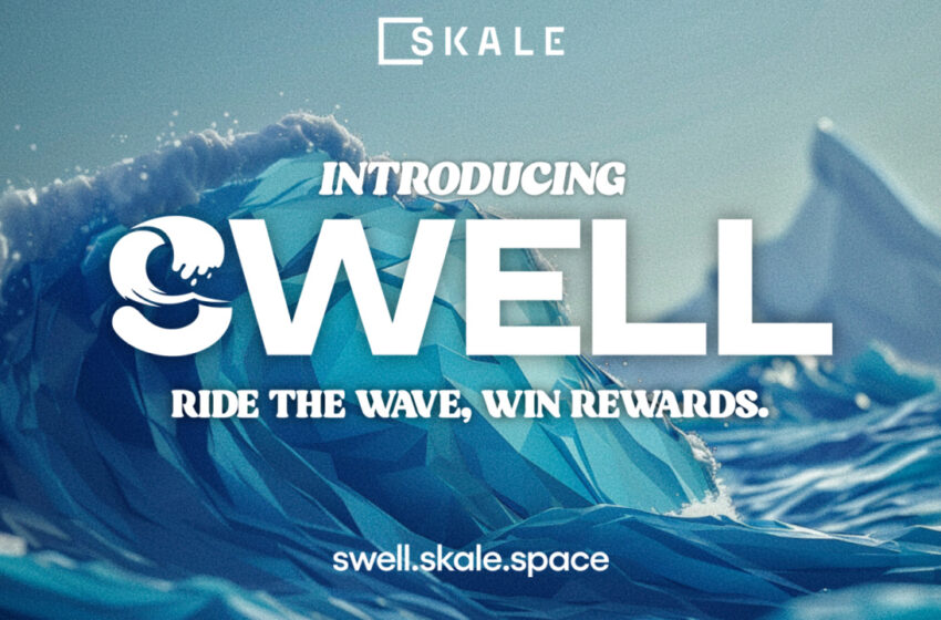 skale-introduces-swell:-a-new-platform-to-onboard-web3-users