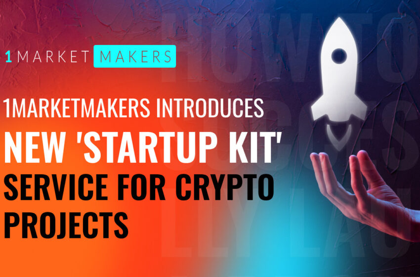  1MarketMakers Introduces New ‘Startup Kit’ Service for Crypto Projects