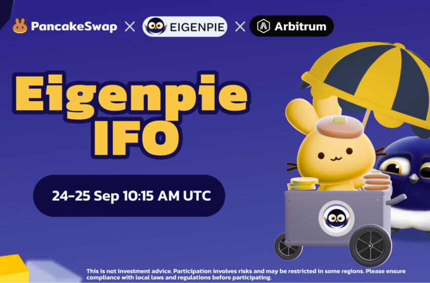  PancakeSwap Launches First IFO on Arbitrum Featuring Eigenpie