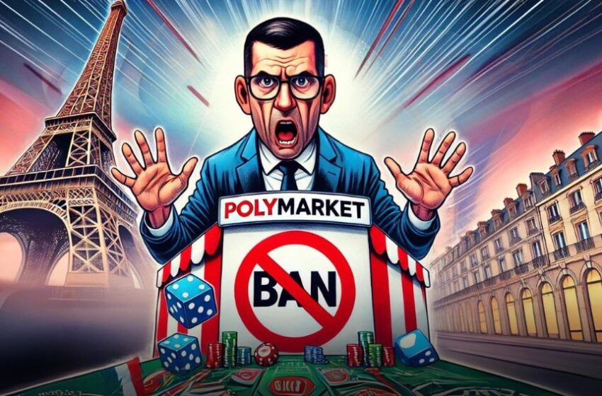  Polymarket Under French Scrutiny for Unlicensed Gambling Operations