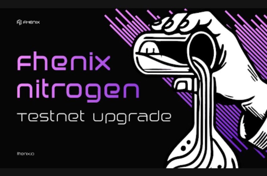  Fhenix’s Nitrogen Testnet Gets Major Upgrade With Enhanced Decryption and More