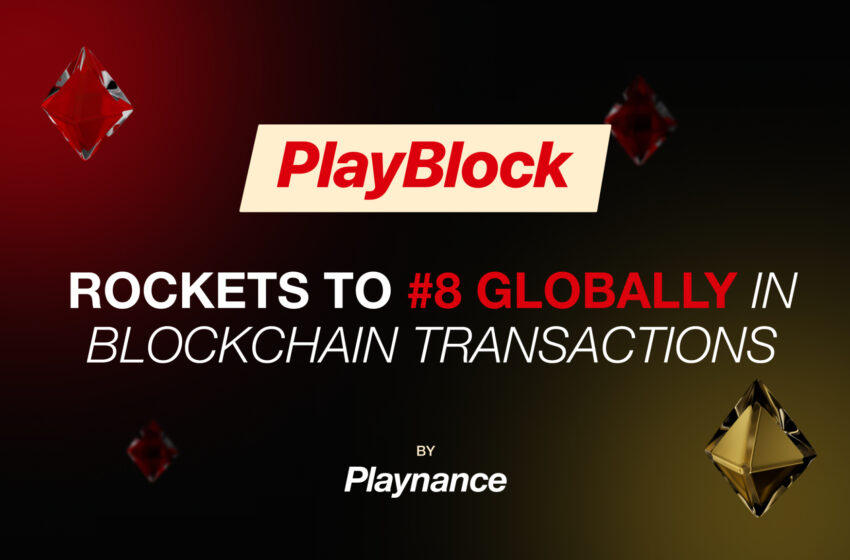  PlayBlock Rockets to #8 Globally in Blockchain Transactions and Turnover Following DappRadar Listing