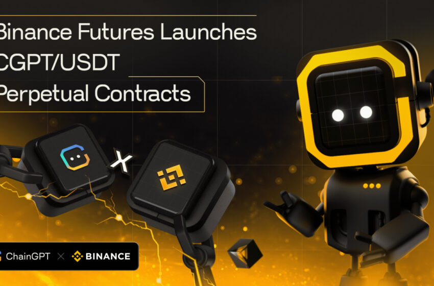  Binance Futures Launches CGPT/USDT Perpetual Contracts